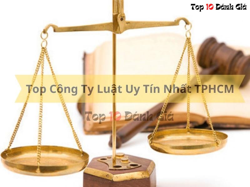 Top 10 công ty luật uy tín nhất tại TPHCM