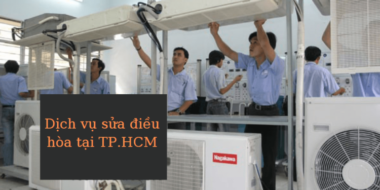 Dịch vụ sửa điều hòa tại TP HCM