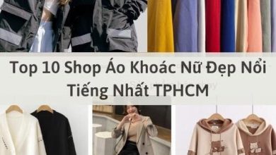 Top 10 Shop Áo Khoác Nữ Đẹp Nổi Tiếng Nhất TPHCM