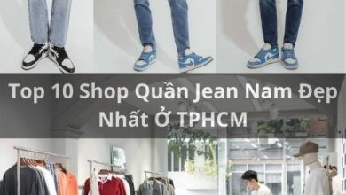 Top 10 Shop Quần Jean Nam Đẹp Nhất Ở TPHCM