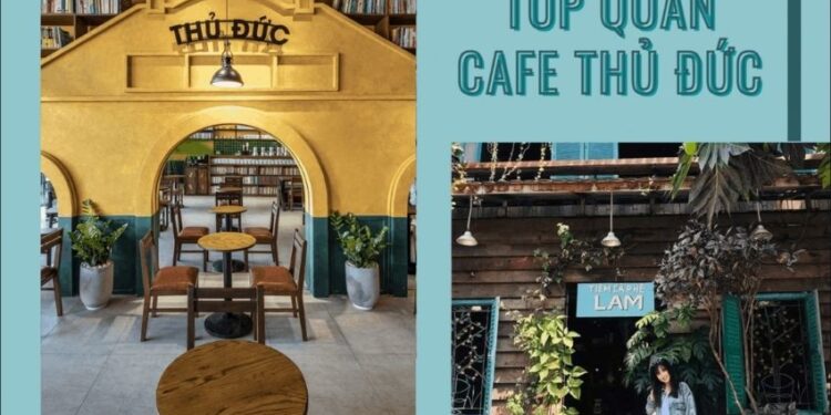Top 15 Quán Cafe Đẹp Thủ Đức Đến Một Lần Là Say Đắm